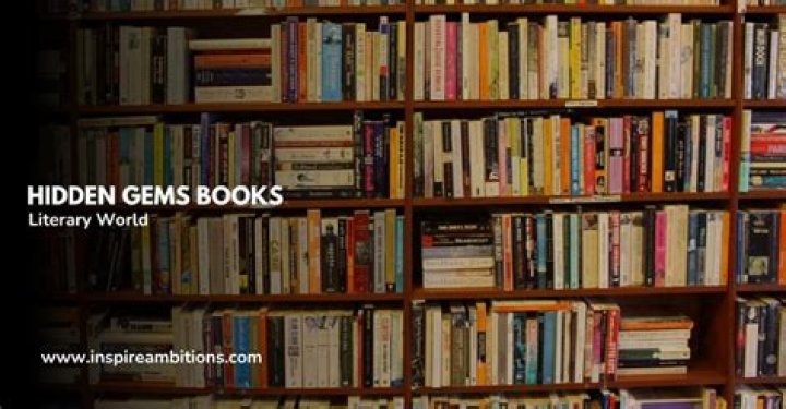 Unveiling Hidden Gems And Literary Treasures